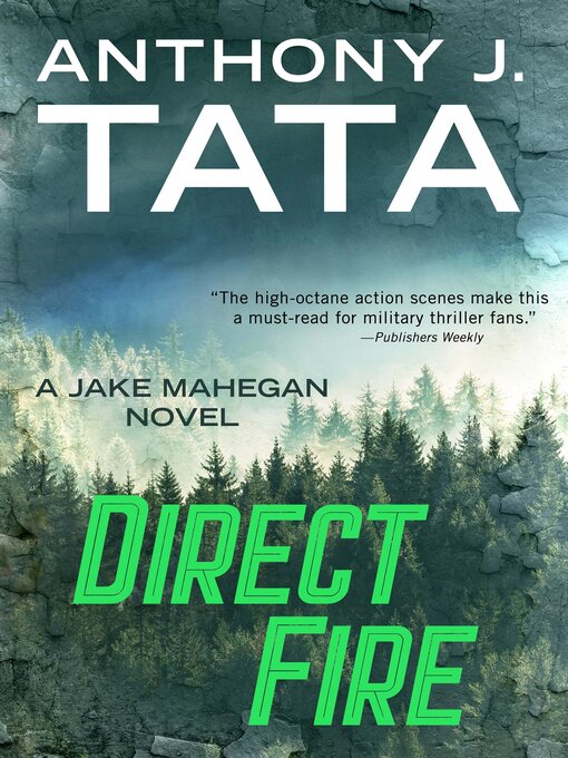 Title details for Direct Fire by Anthony J. Tata - Available